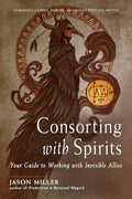 Consorting with Spirits — Jason Miller - Babe of Lilith