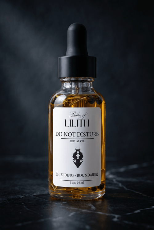 Do Not Disturb — Ritual Oil - Babe of Lilith